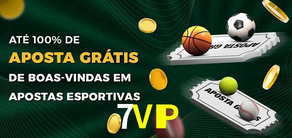 7VIPbet Ate 100% de Aposta Gratis